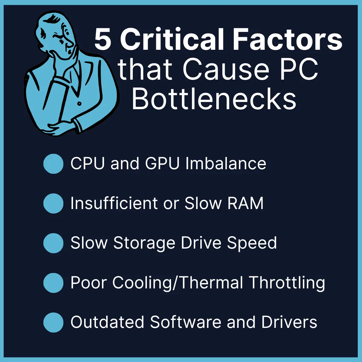 An image showing five critical factors that cuases bottlenecks in computers.